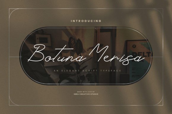 Botuna Merisa: A Script Typeface for Polished Branding