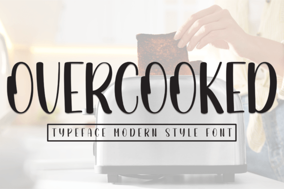 Overcooked Font: A Playful Script for Digital Campaigns